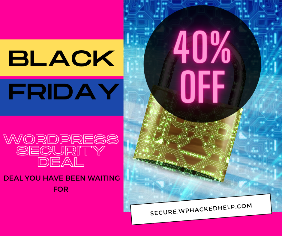 WP Hacked Help Black Friday deal 2020